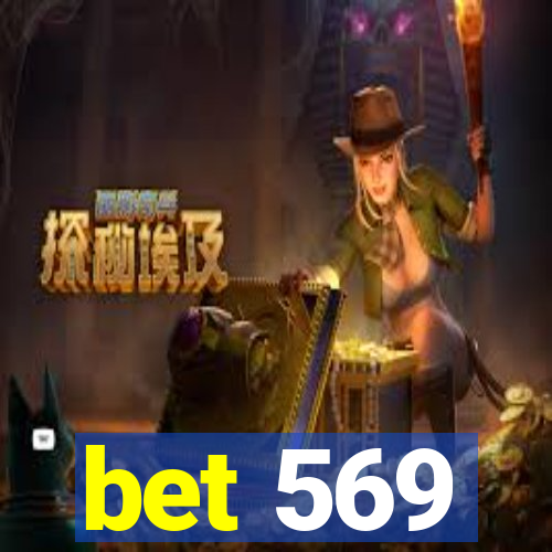 bet 569